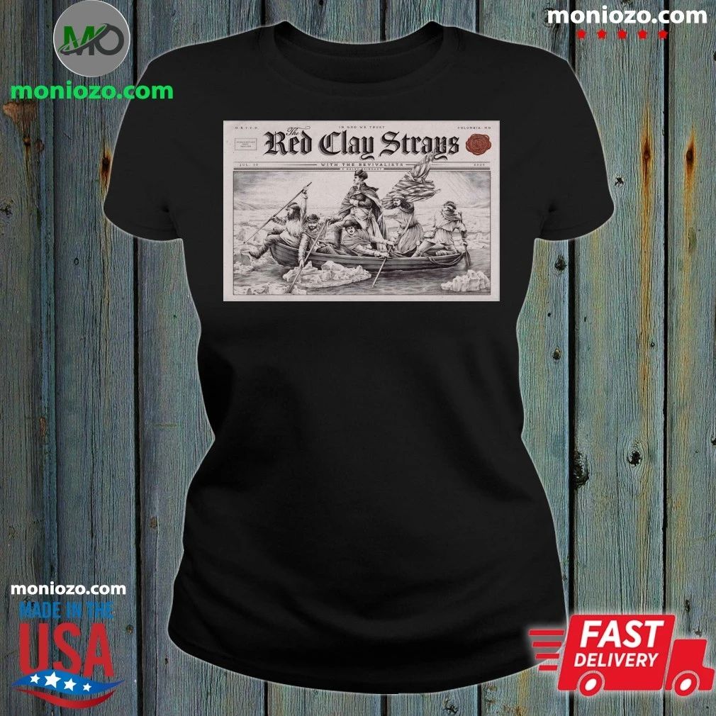 The Red Clay Strays Columbia MD Tour On July 30 2026 Poster Shirt