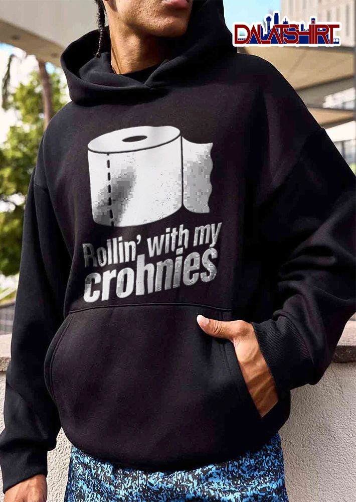 Rollin With My Crohnies toilet paper roll graphic illustration shirt