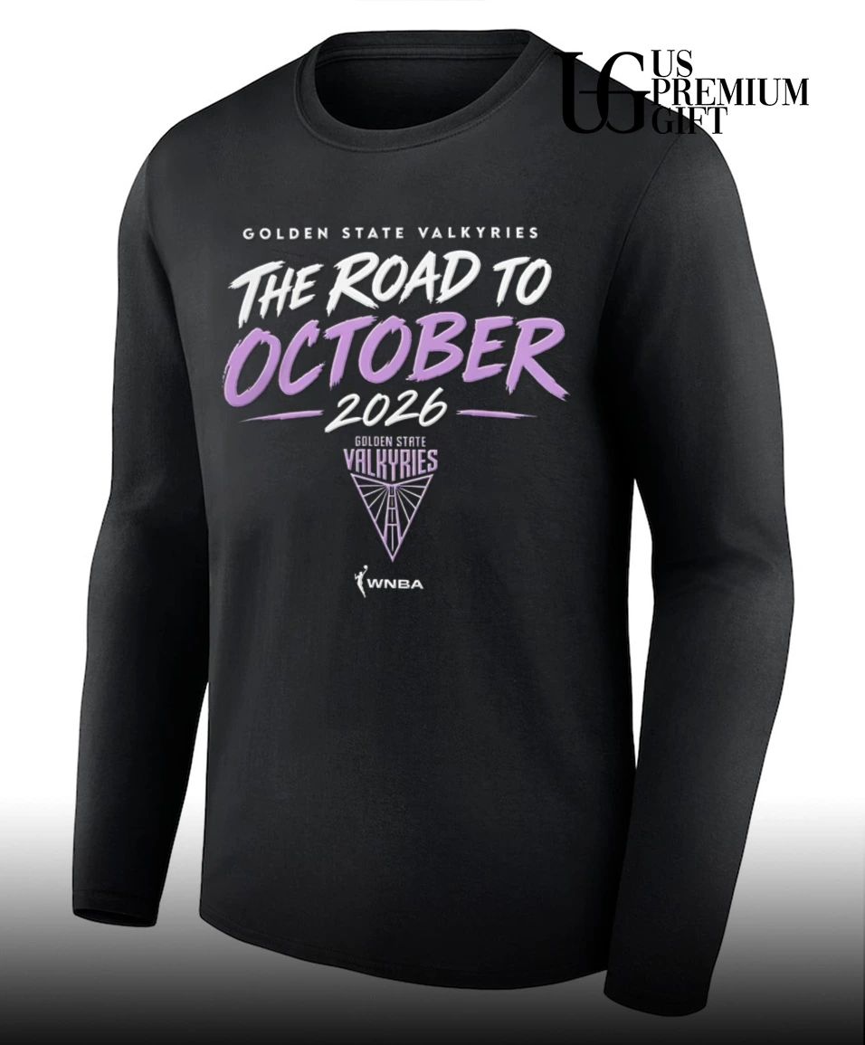 Golden State Valkyries WNBA The Road To October 2026 shirt