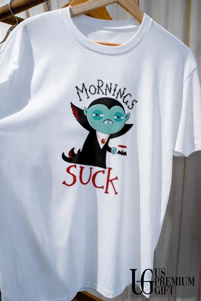 Mornings Suck Vampire shirt