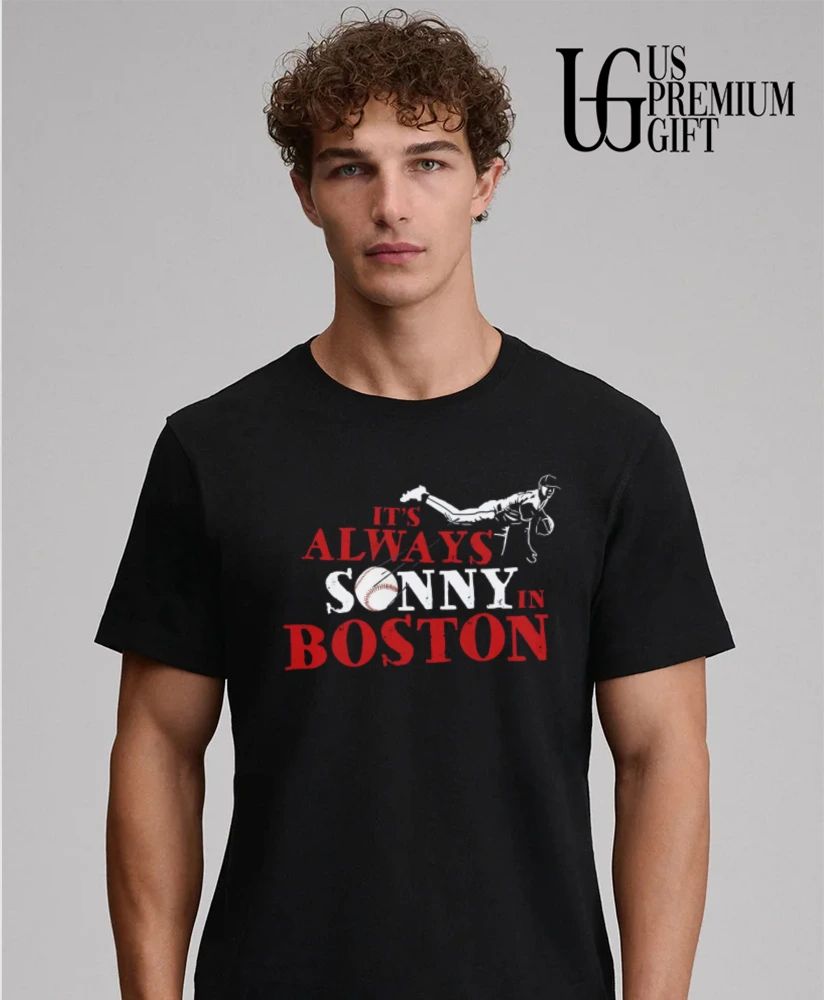 It’s Always Sonny In Boston baseball shirt