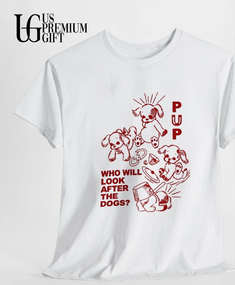 Pup Who Will Look After the Dogs shirt