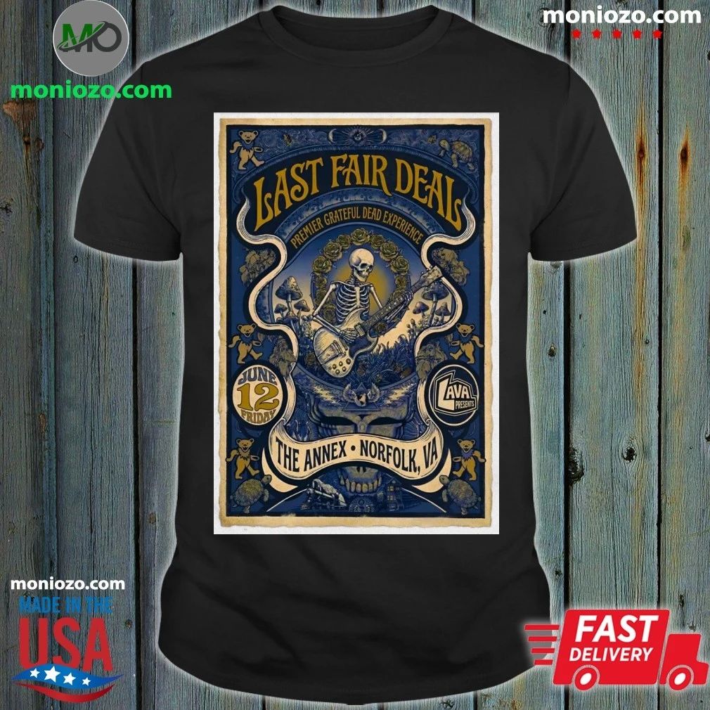 Last Fair Deal The Annex In Norfolk VA June 12 2026 Poster T-Shirt
