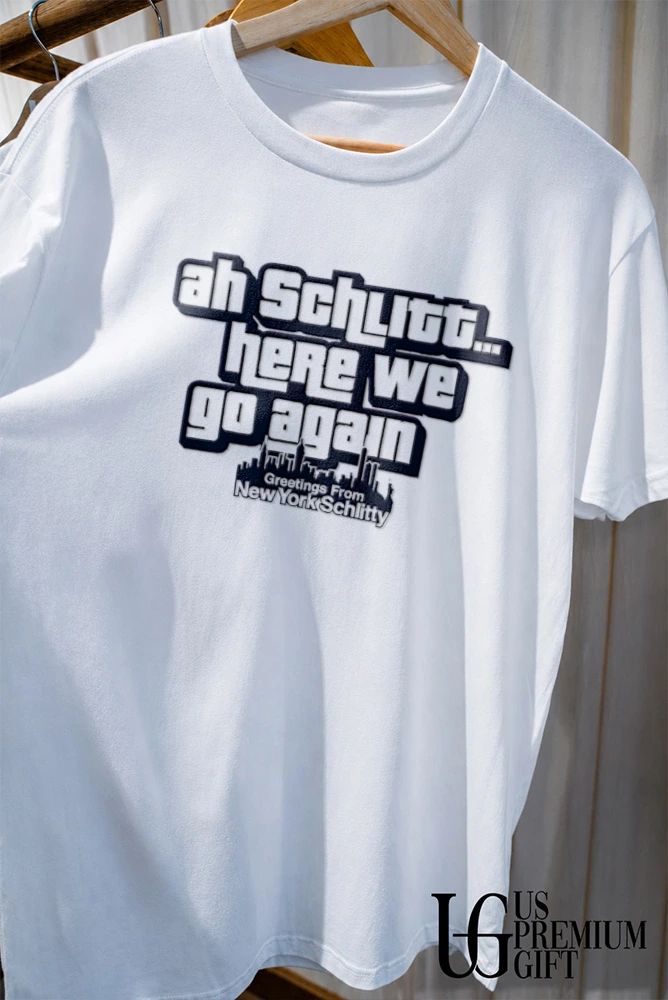 Cam Schlittler Ah Schlitt Here We Go Again New York Yankees baseball shirt