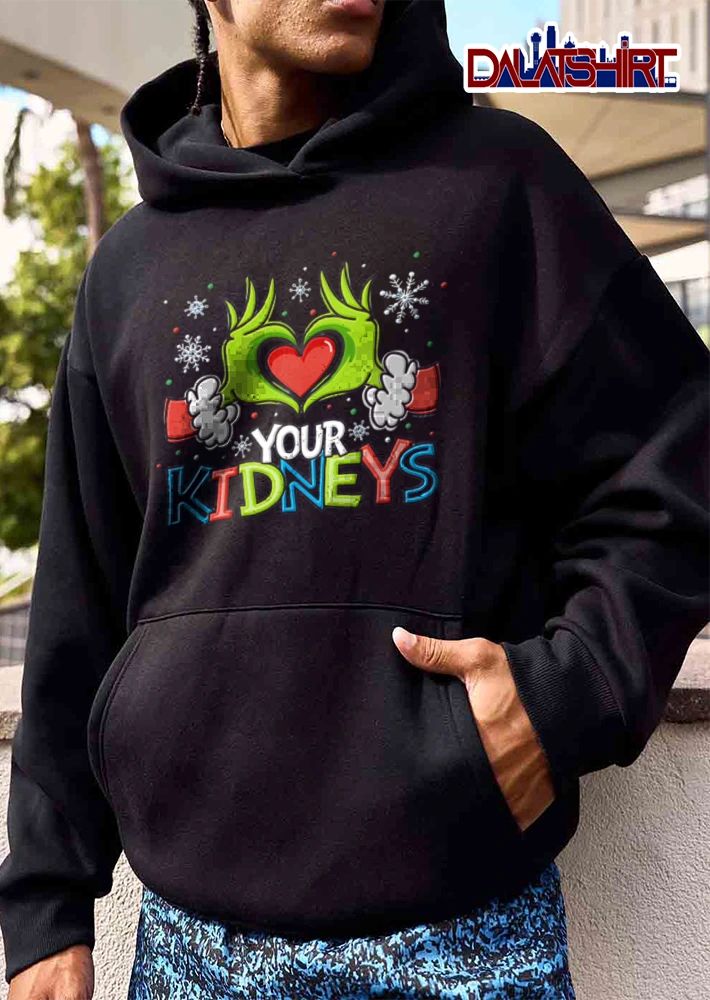 Your Kidneys green furry hands forming heart shirt