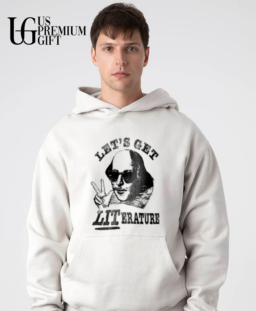 Shakespeare Let’s Get Literature shirt