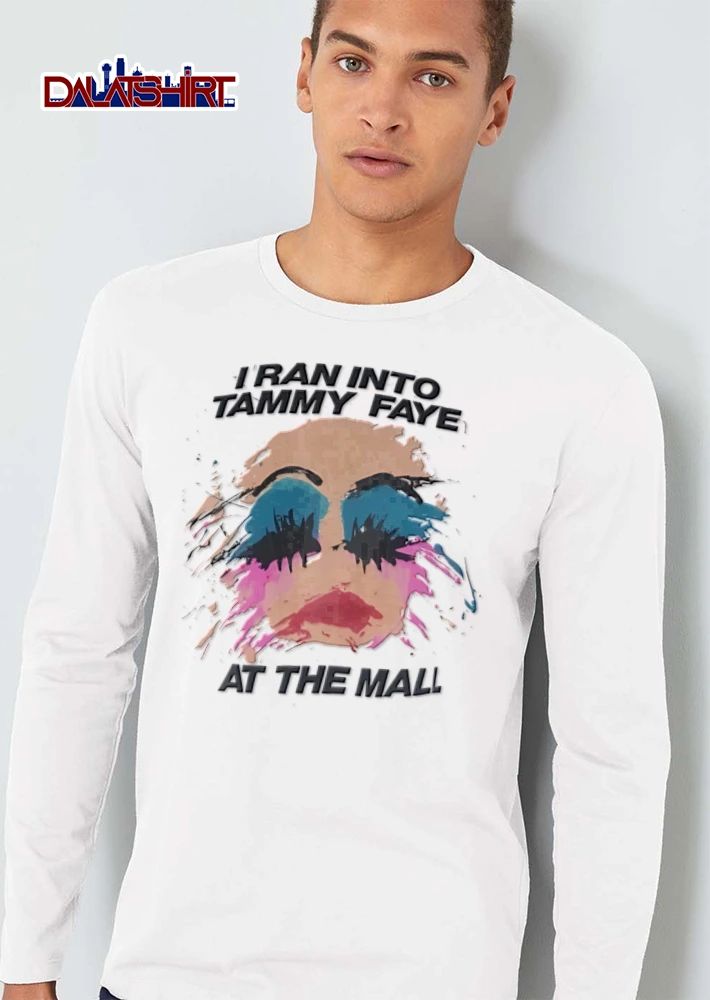 I Ran Into Tammy Faye At The Mall 1987 One Shot shirt