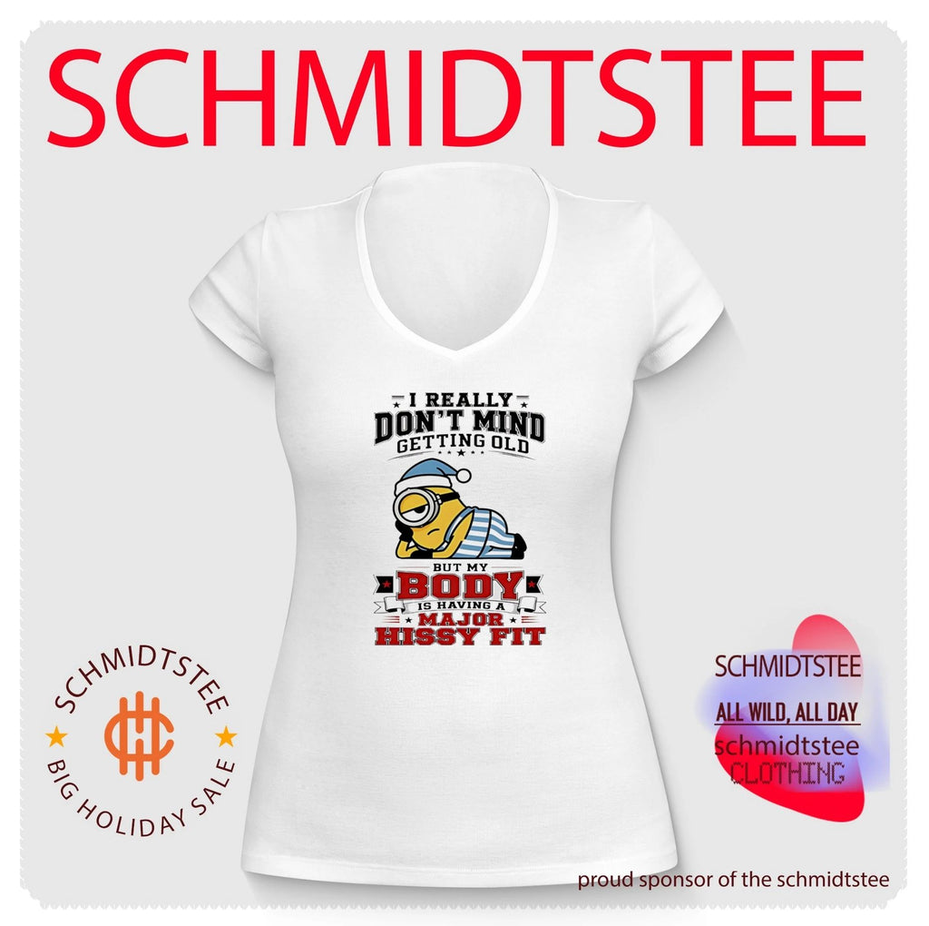 Minion I Really Don’t Mind Getting Older but My Body Is Having a Major Hissy Fit shirt