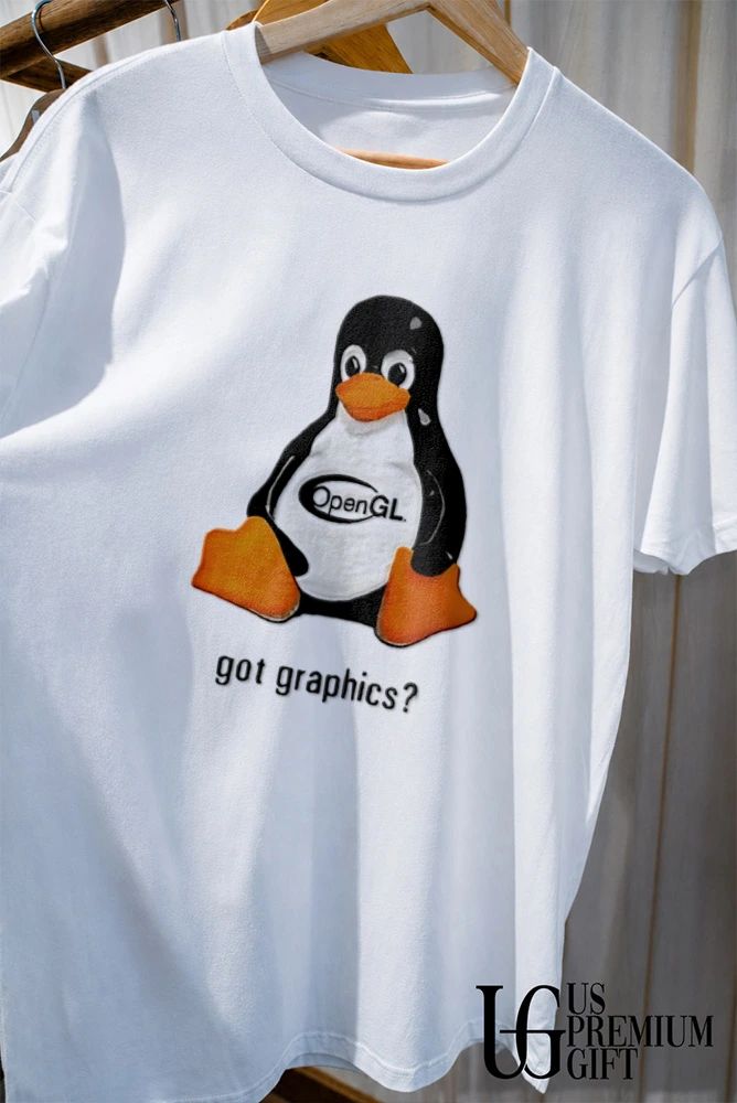 Tux Linux Penguin OpenGL Got graphics shirt