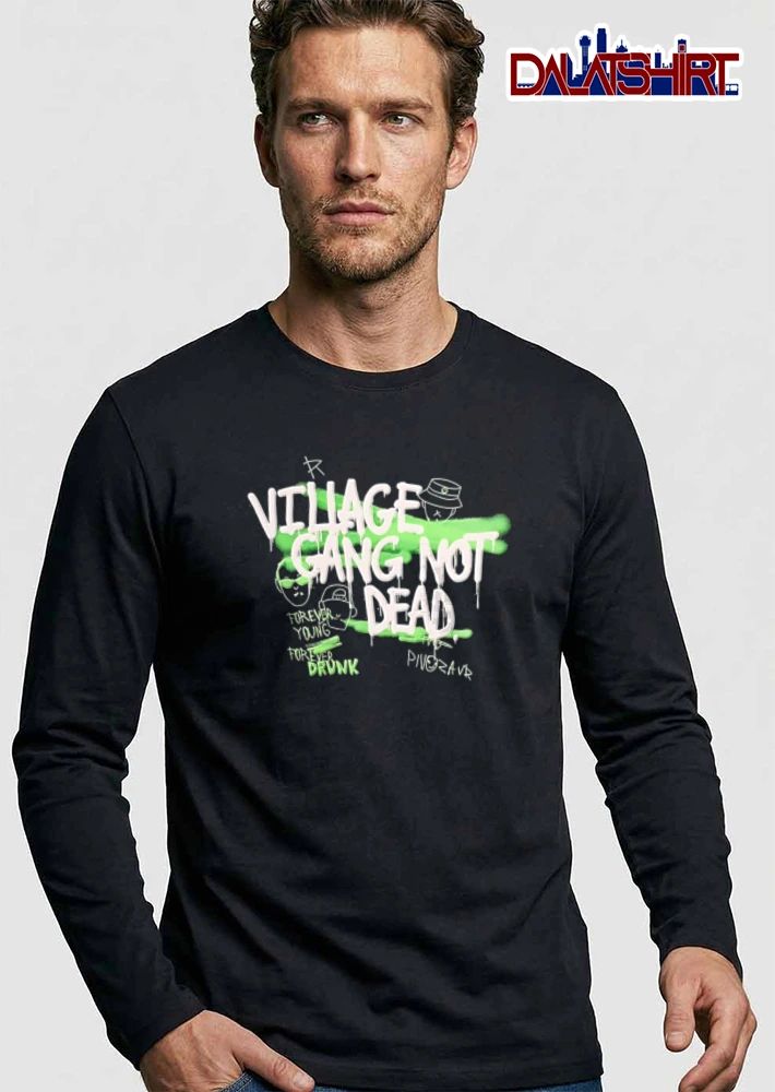 Village Gang Not Dead Forever Young Forever Drunk graffiti style text faces bucket hat shirt