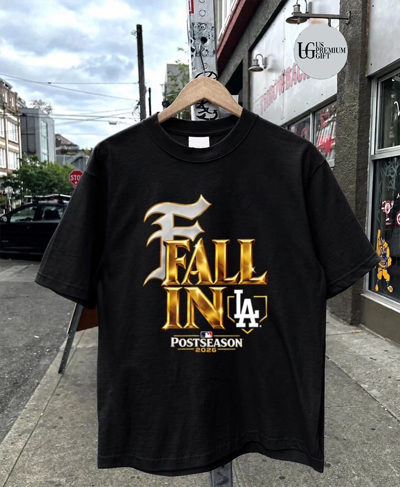 Fall In LA Dodgers Baseball Postseason 2026 shirt