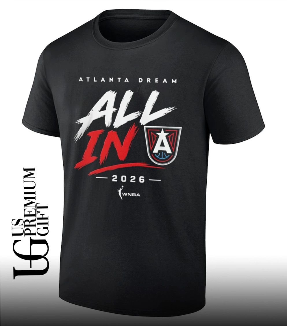 All In Atlanta Dream WNBA 2026 shirt