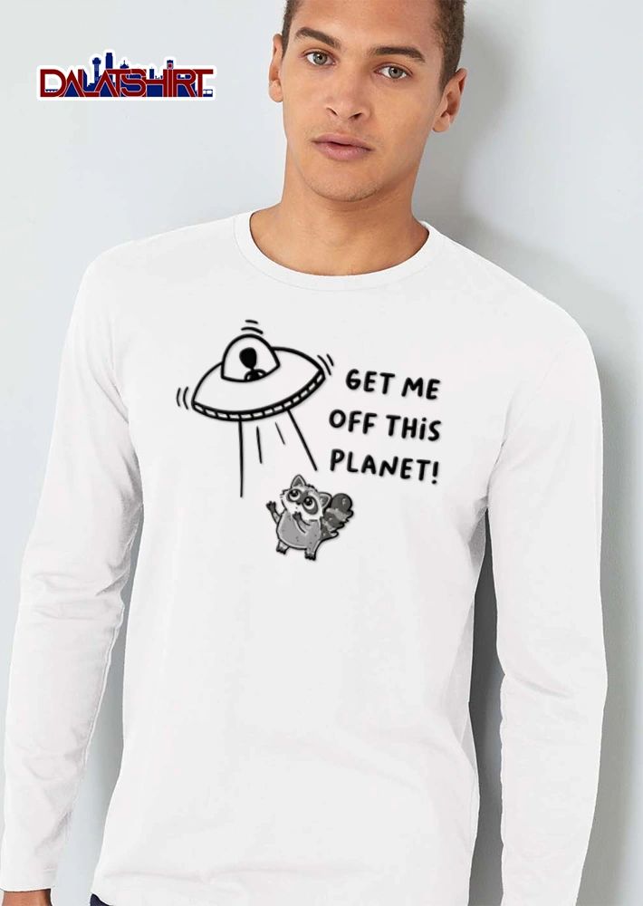 Get Me Off This Planet raccoon looking up at UFO shirt