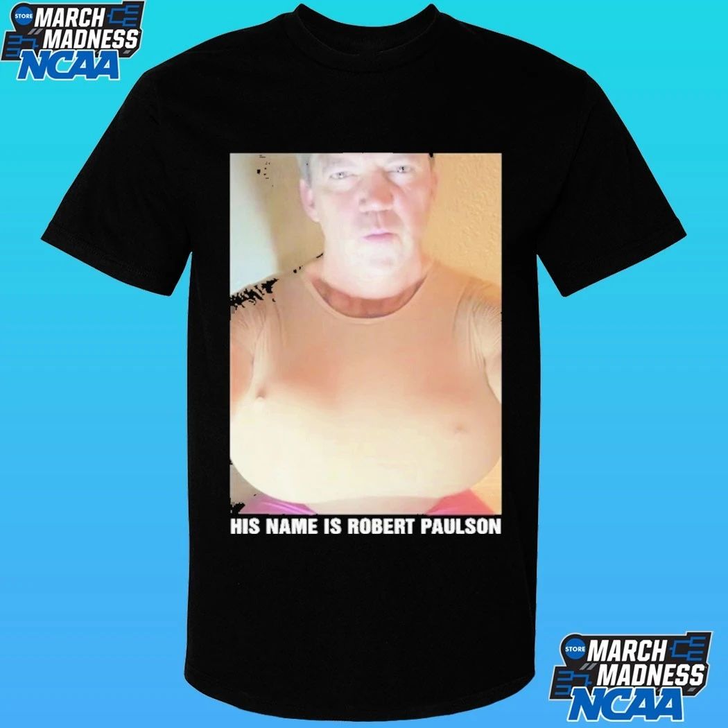 His Name Is Robert Paulson Shirt