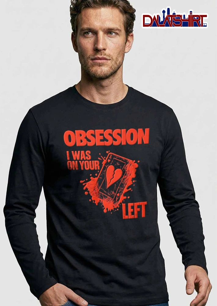 Obsession I WAS ON Your Left broken heart ace playing card shirt