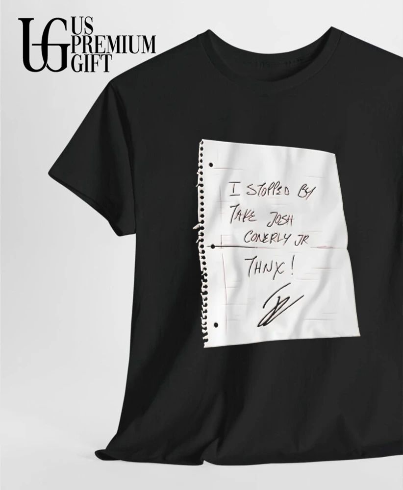 I stopped by take Josh Conerly Jr Thnx signature shirt