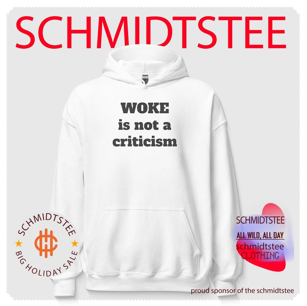 Woke Is Not a Criticism social commentary shirt