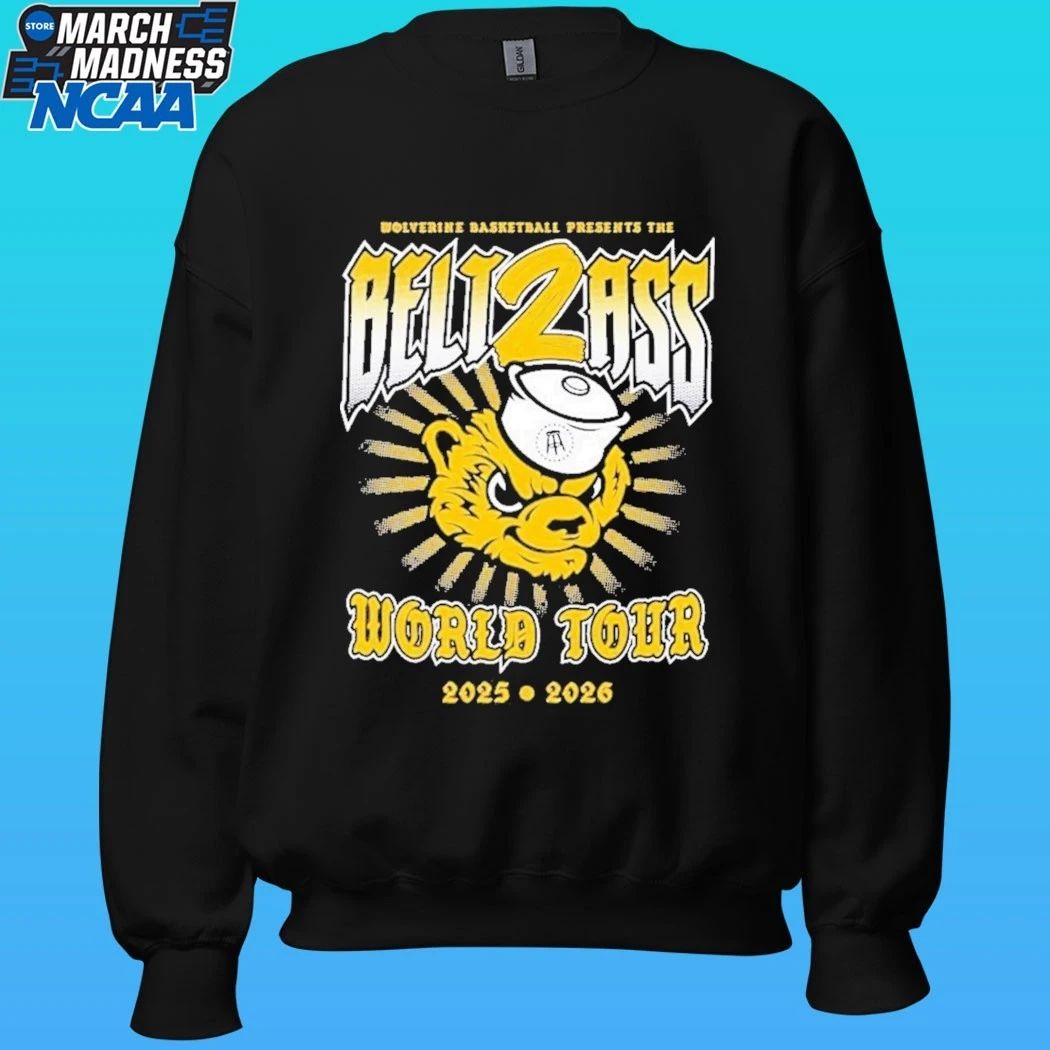 Wolverine Basketball Presents The Belt 2 Ass Basketball World Tour 2025 2026 Shirt