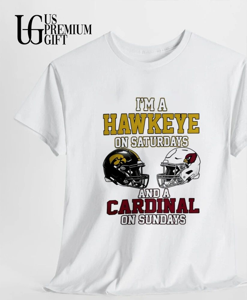 I’m a Iowa Hawkeyes on Saturdays and a Iowa Hawkeyes on Sundays 2026 helmet shirt