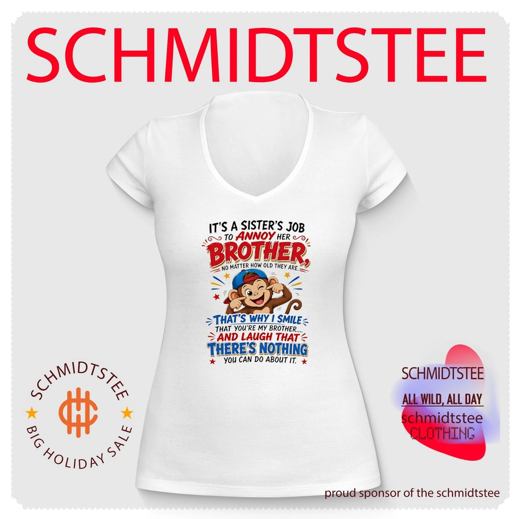 Monkey it’s a sister’s job to annoy her brother no matter how old they are shirt