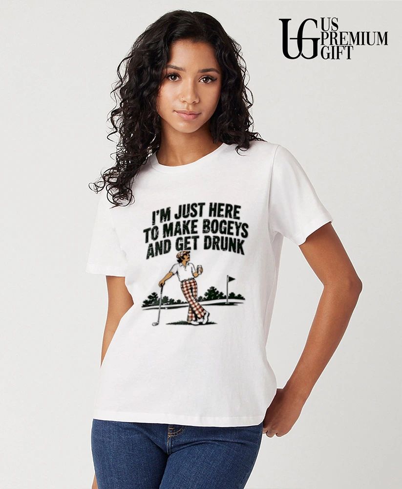 I’m just here to make Bogeys and get drunk shirt