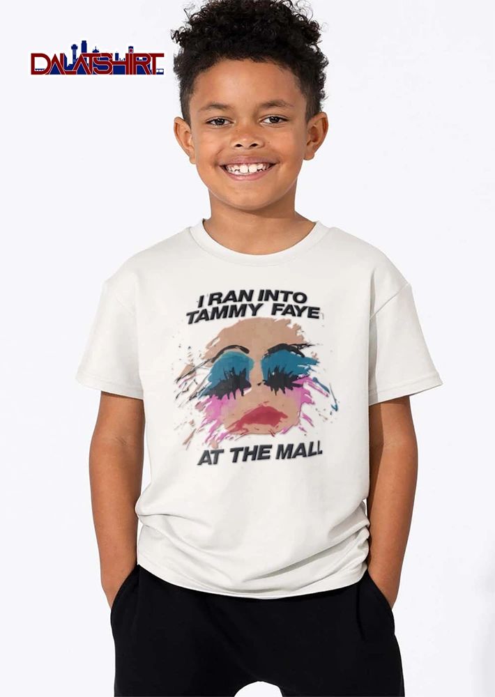 I Ran Into Tammy Faye At The Mall 1987 One Shot shirt