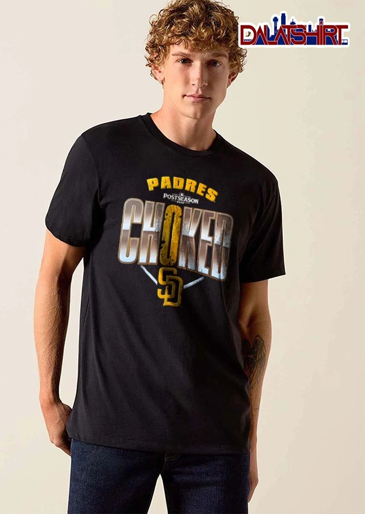 San Diego Padres Choked 2026 large bold text logo graphic shirt