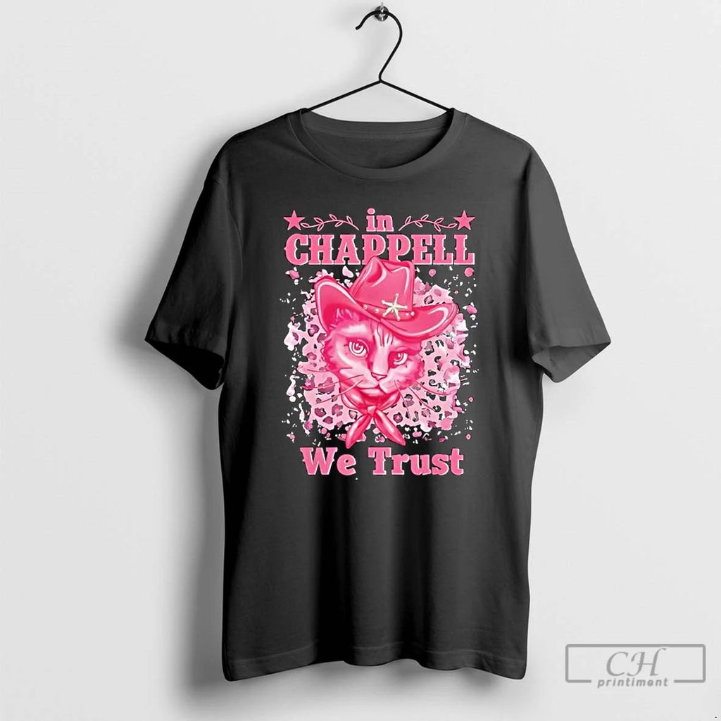 Cute In Chappell We Trust Name Retro Cat T Shirts