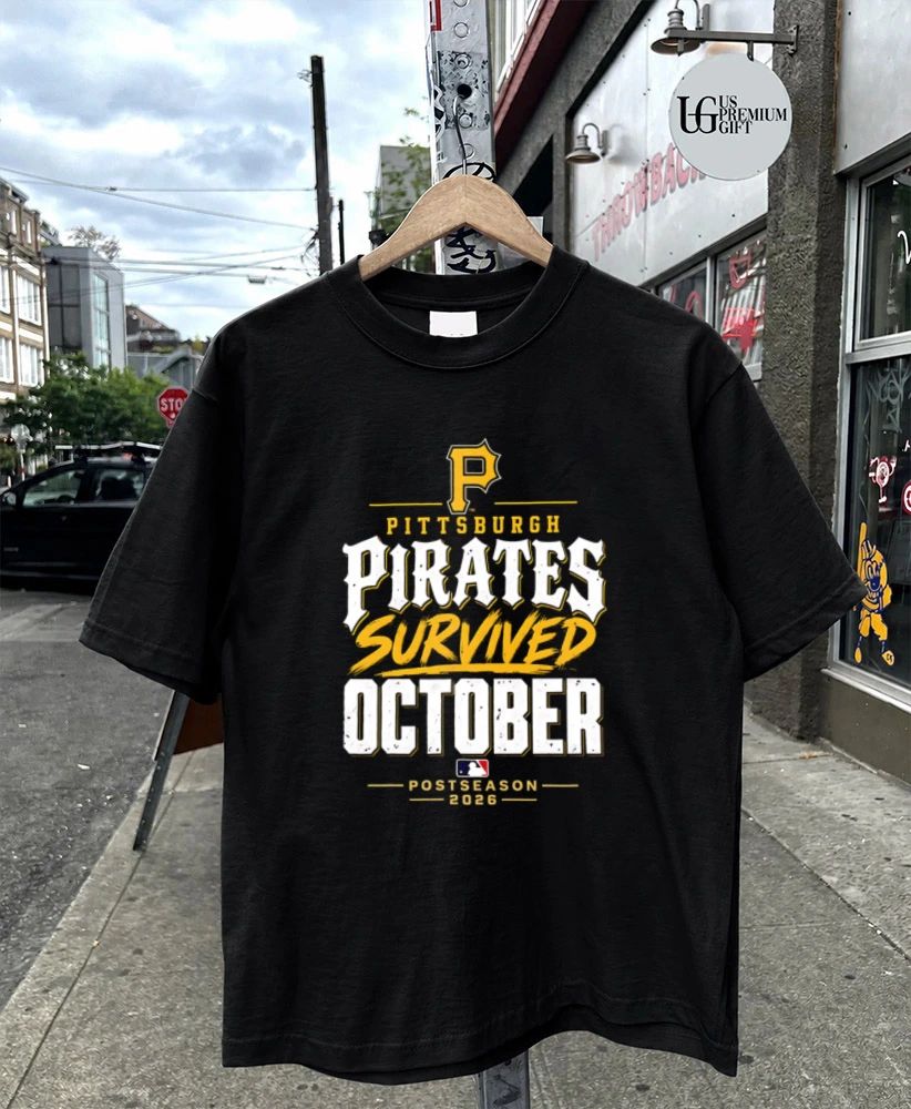Pittsburgh Pirates Baseball Survived October Postseason 2026 shirt
