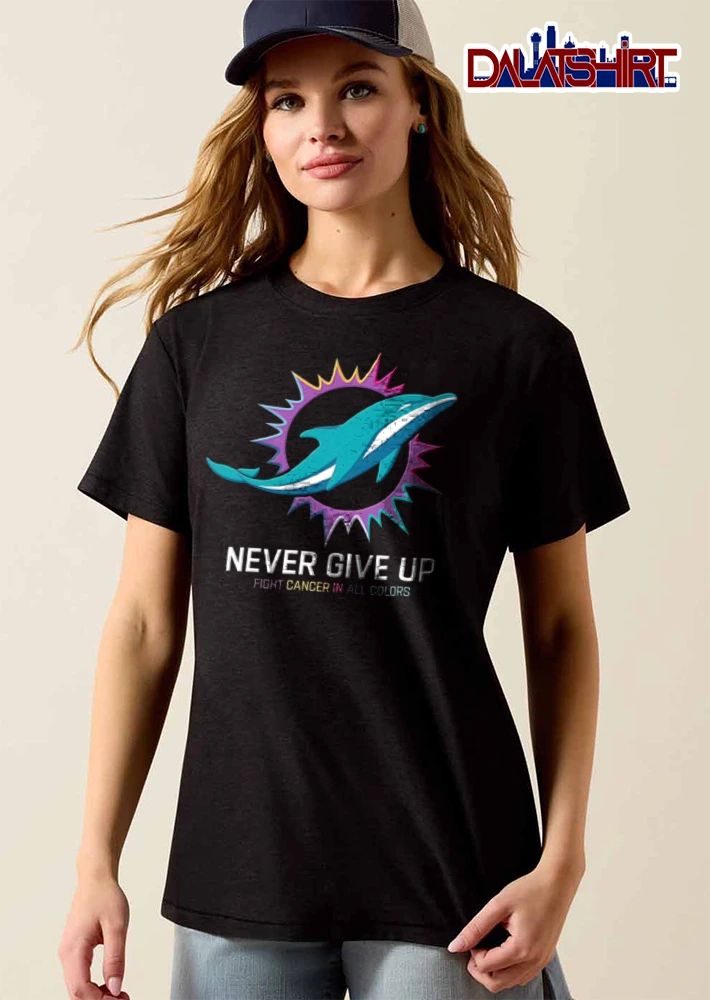 Miami Dolphins Never Give UP Fight Cancer IN ALL Colors dolphin jumping through sunburst logo shirt