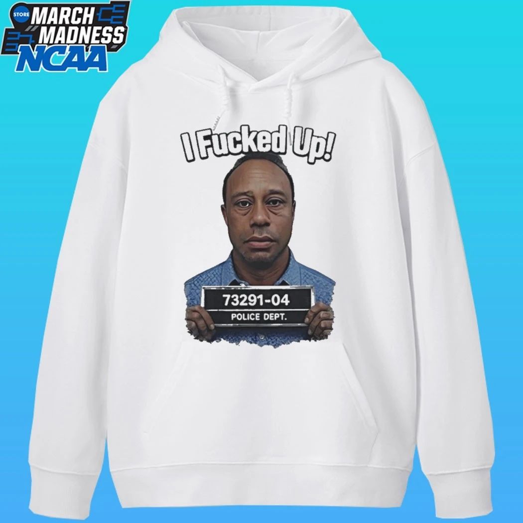 Tiger Woods I Fucked Up Mugshot Photo Shirt