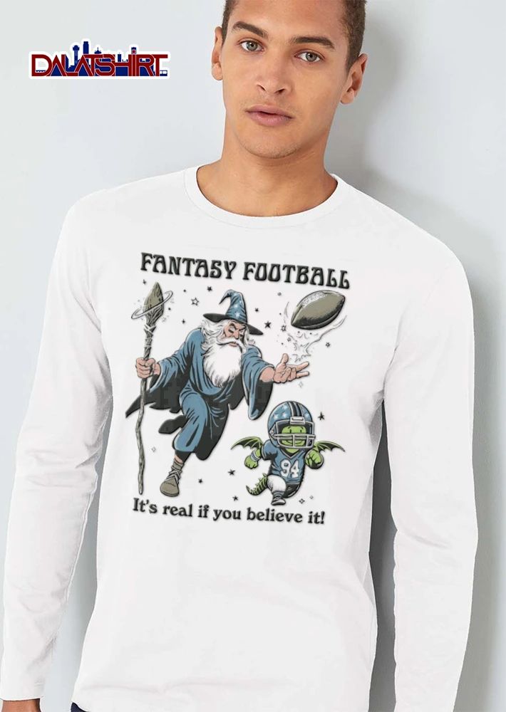 Fantasy Football Its Real If You Believe It 94 wizard casting spell dragon shirt