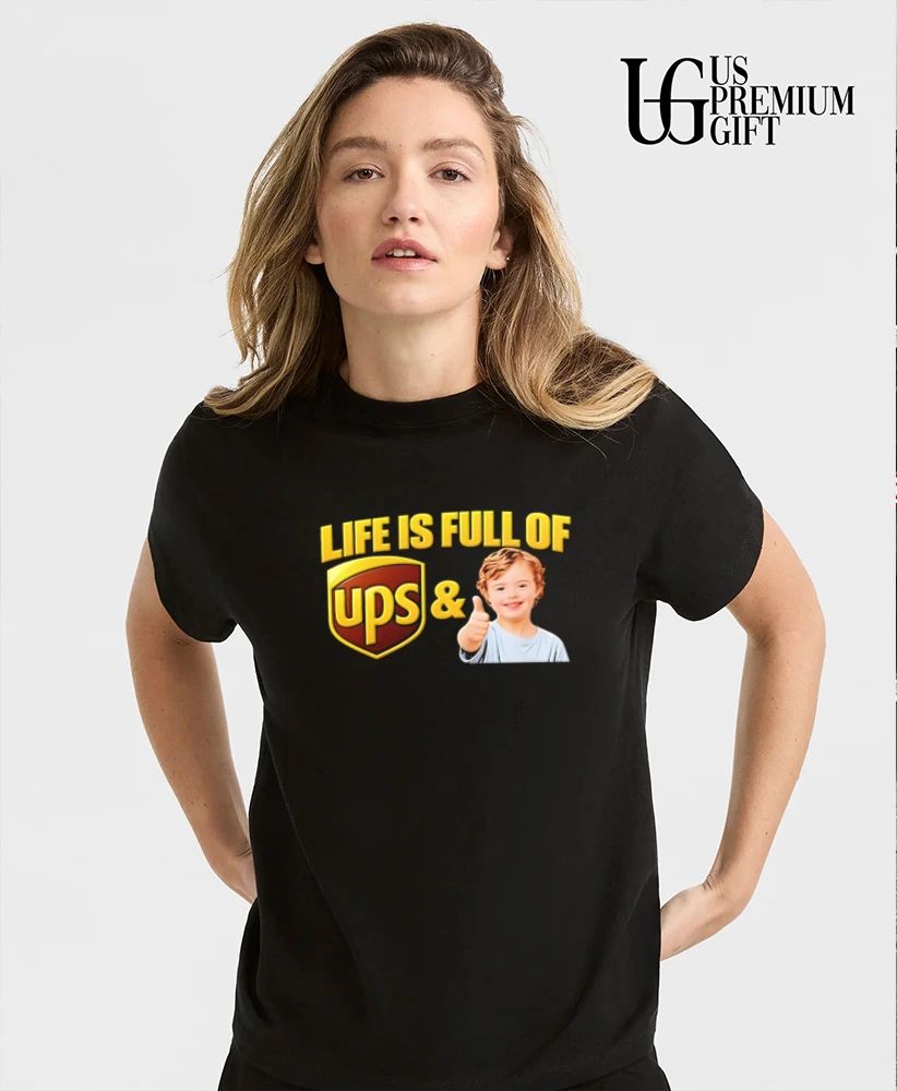 Life Is Full of UPS and Downs Positive Inspirational shirt