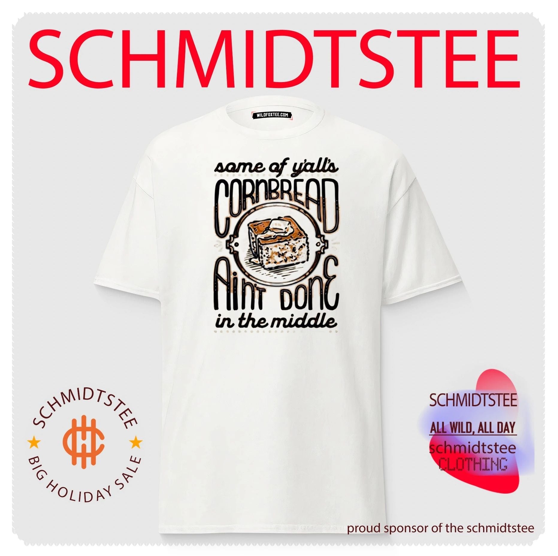Some of Y’all’s Cornbread Ain’t Done in the Middle shirt