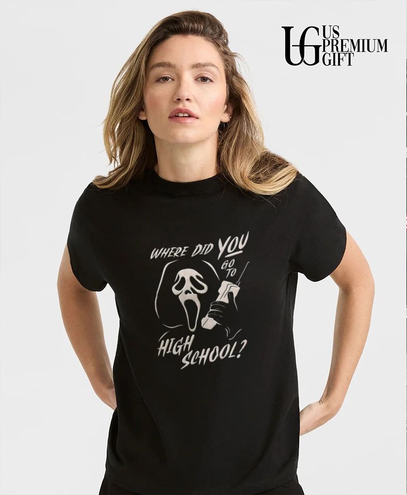 Ghostface scream horror Where Did You Go To High School shirt