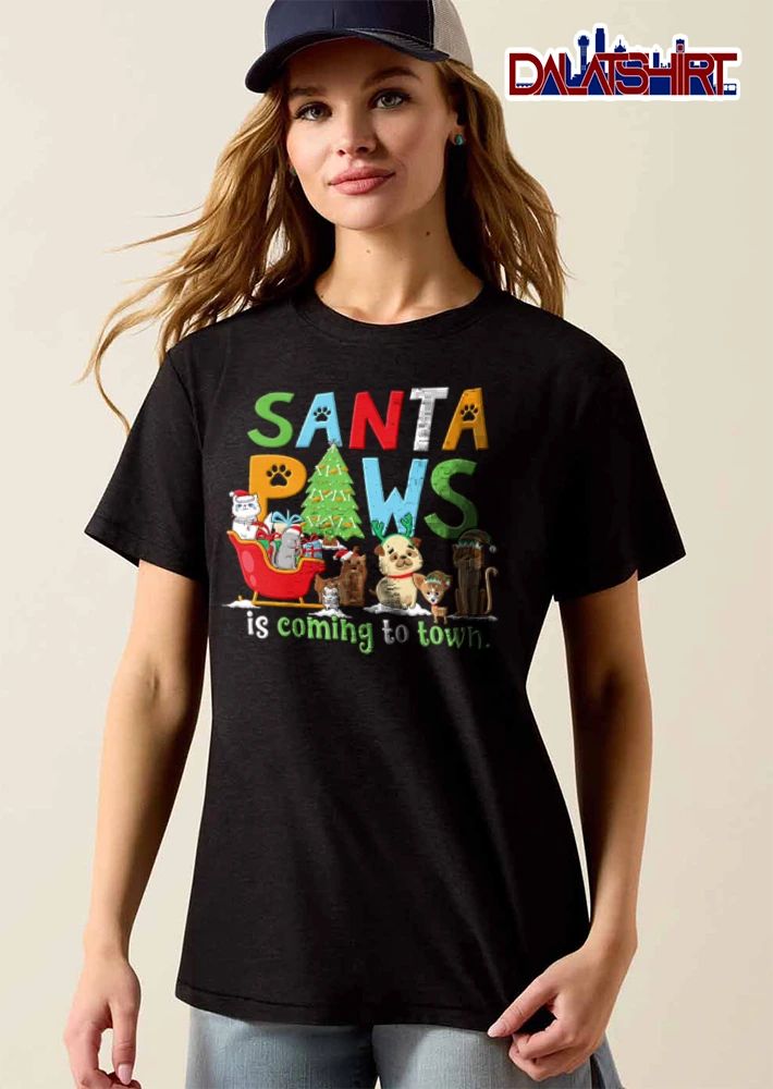 Santa Paws Is Coming To Town cats and dogs wearing holiday accessories shirt