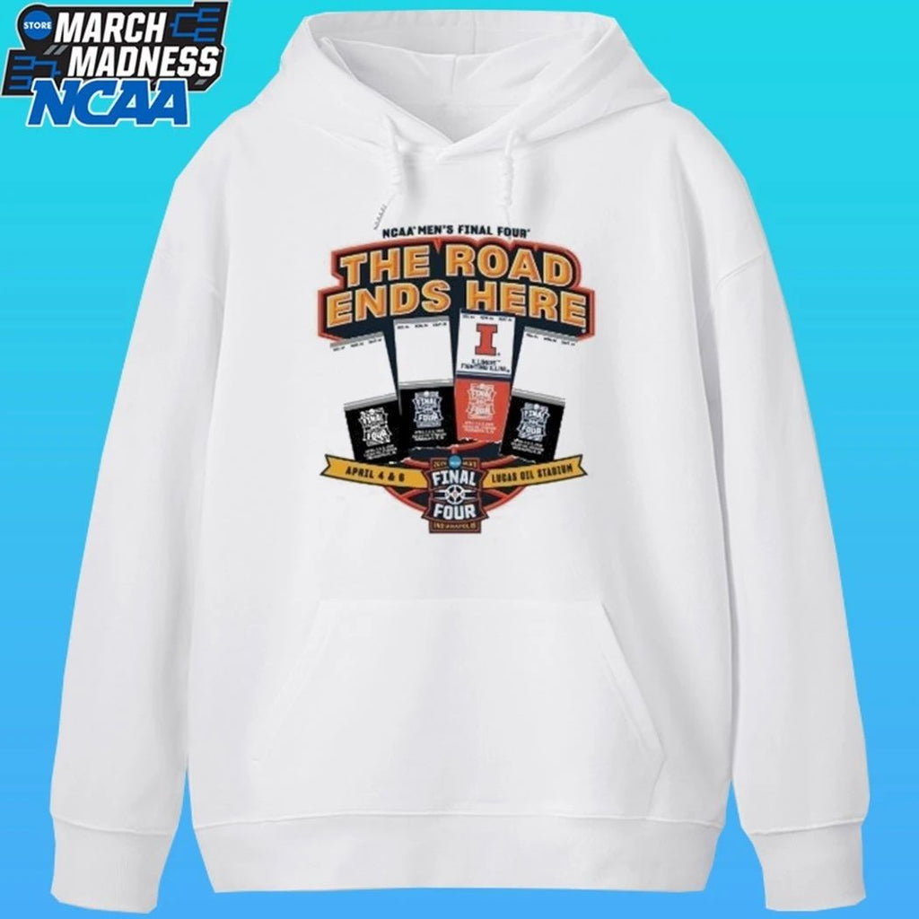 Illini Basketball The Road Ends Here 2026 Final Four Ticket Shirt