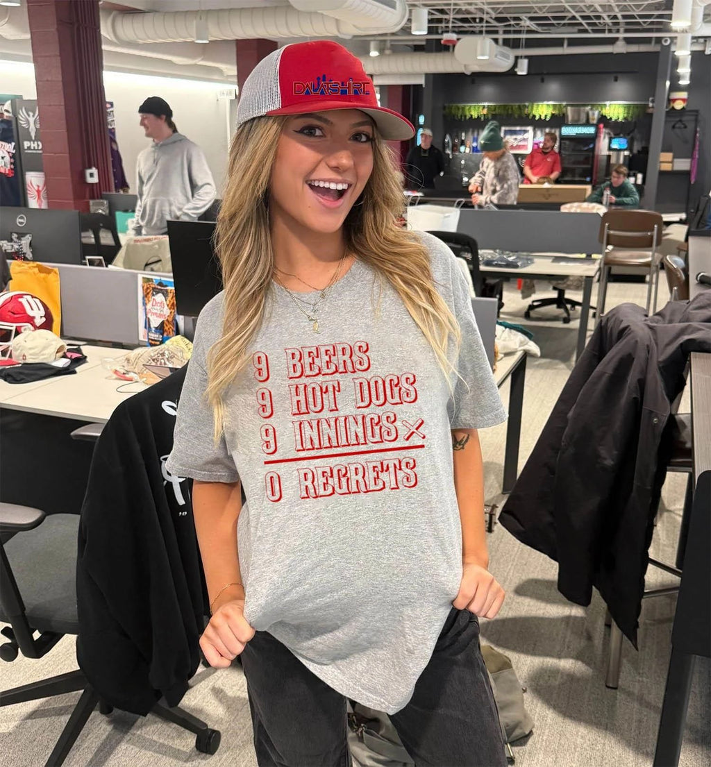 Cincinnati Baseball 9 beers 9 hot dogs 9 innings 0 regrets shirt