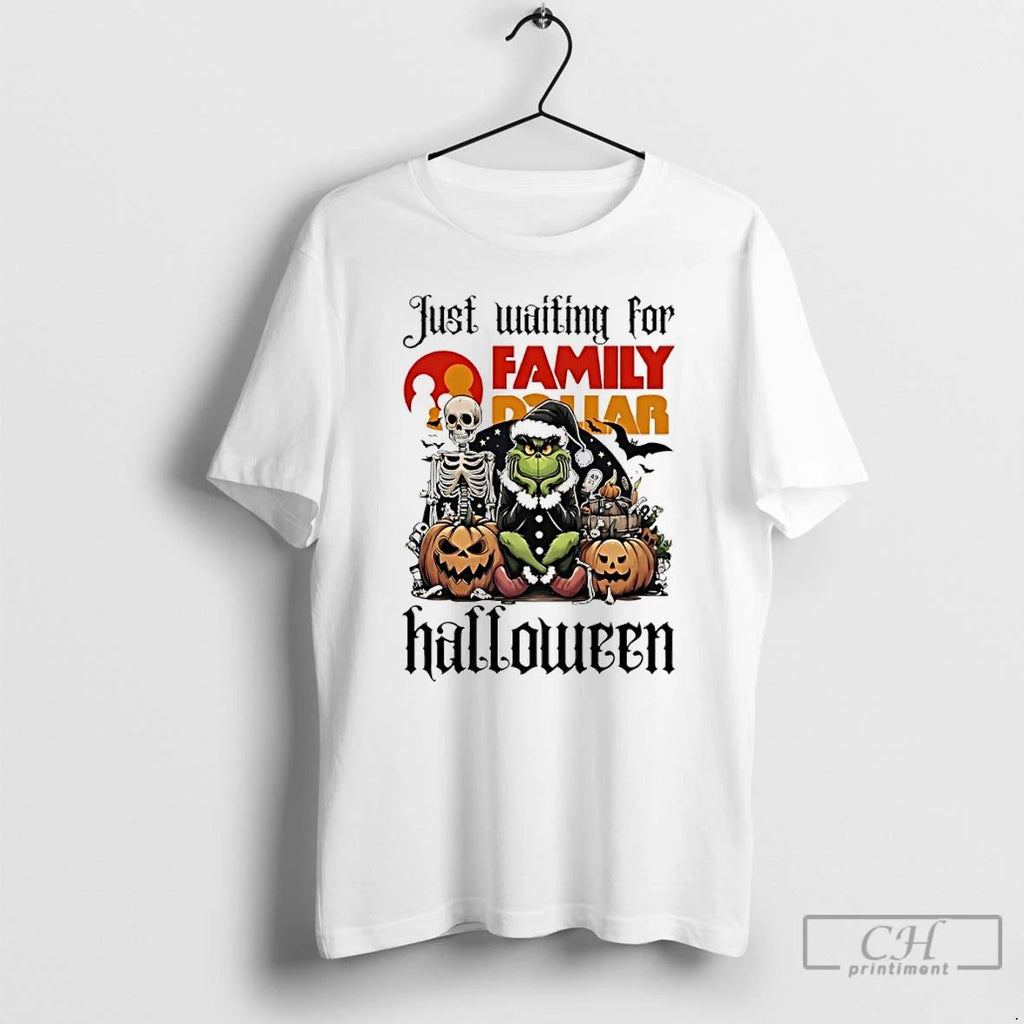 Classic Grinch Just Waiting For Family Dollar Pumpkin Halloween 2025 T Shirts Hoodie Longsleeve