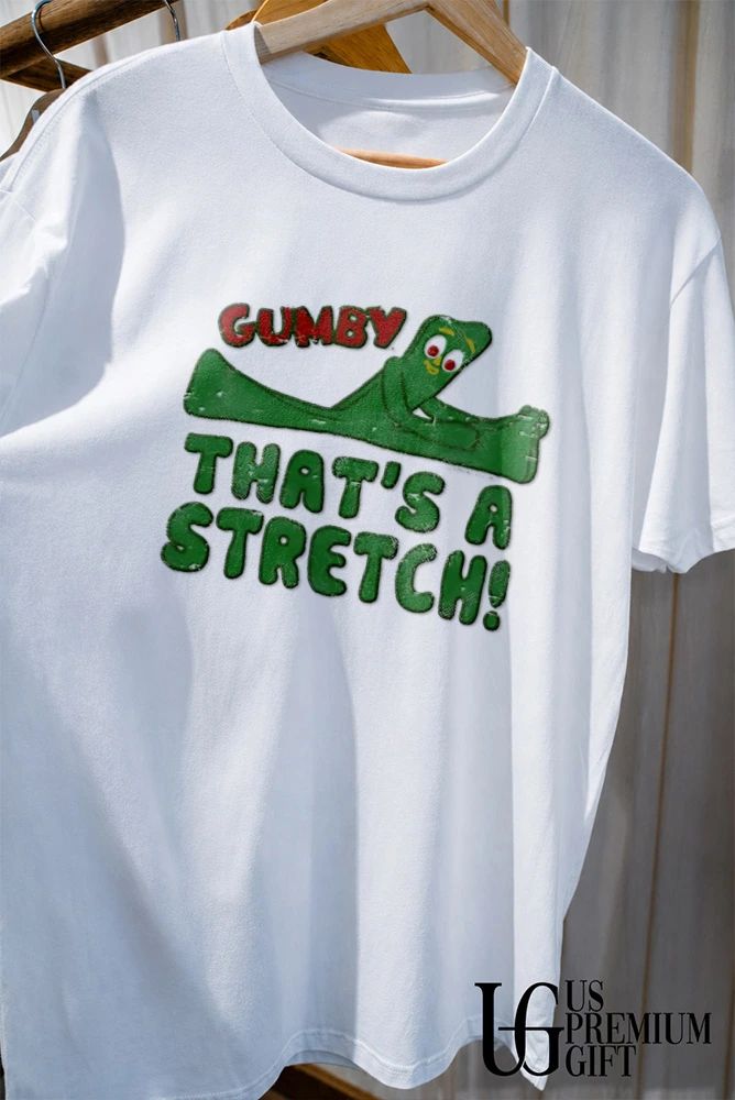 Gumby That’s A Stretch cartoon shirt