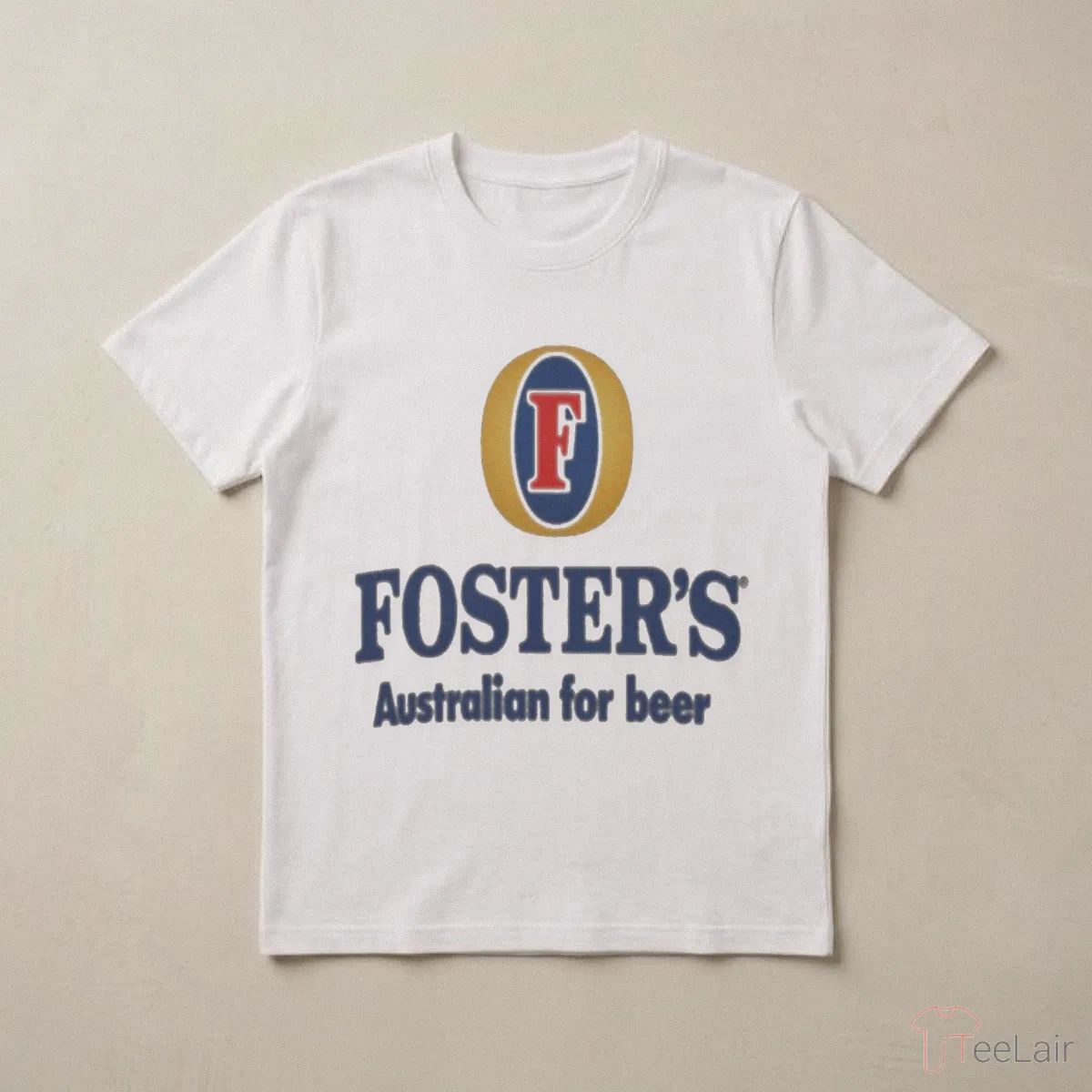 FOSTER’S Australian For Beer Shirt