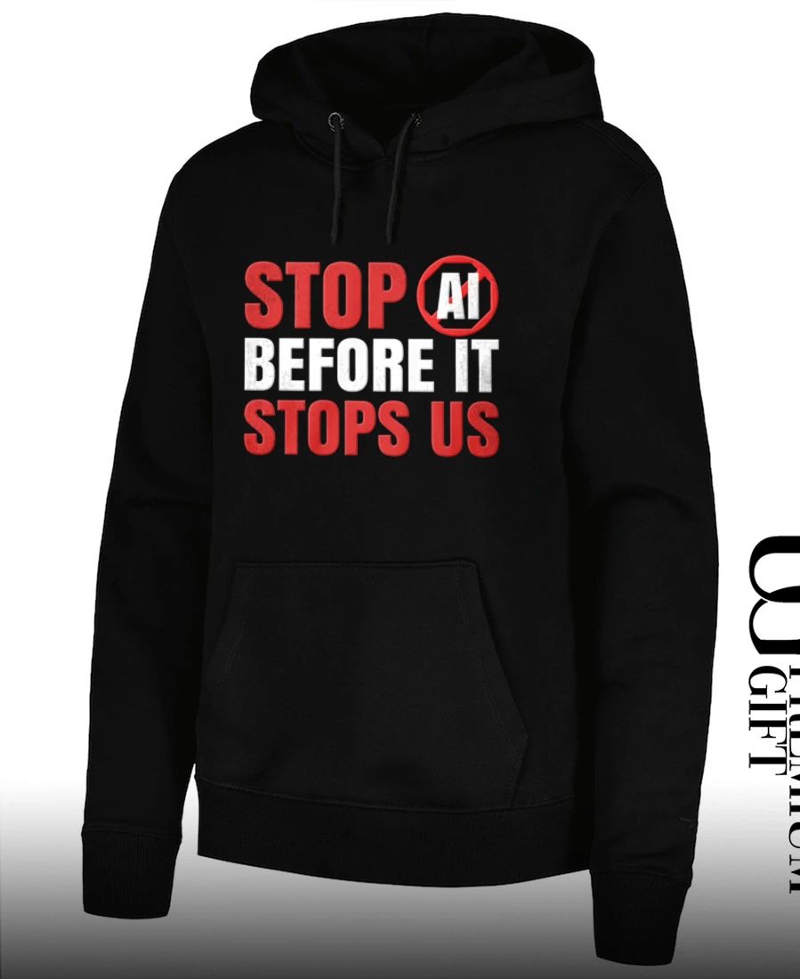 Stop AI Before It Stops Us shirt