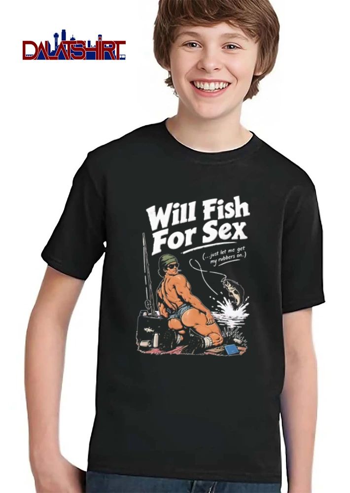 Will Fish For Sex Just Let Me Get My Rubbers On shirt