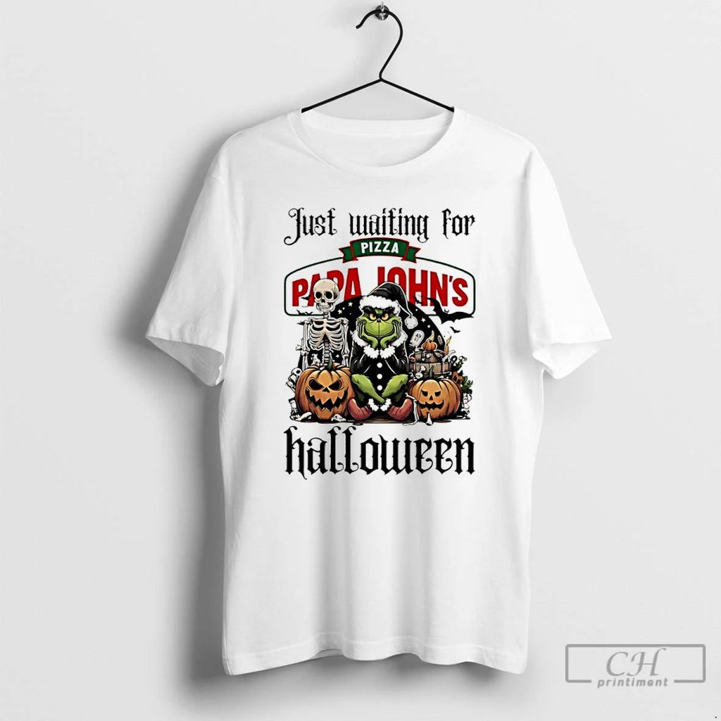 Classic Grinch Just Waiting For Papa Johns Pizza Pumpkin Halloween 2025 T Shirts Hoodie Longsleeve