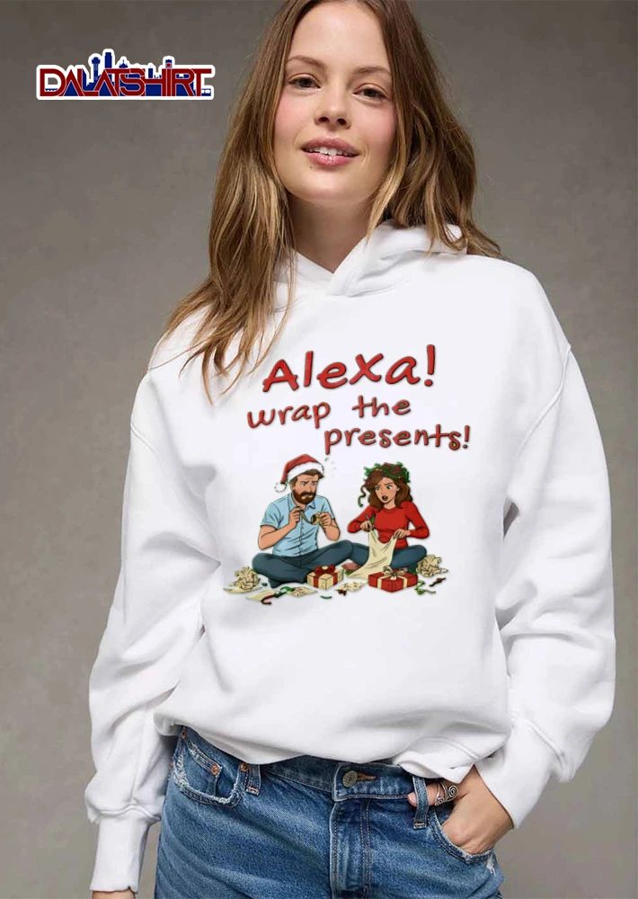 Christmas Alexa Wrap The Presents man woman wrapping Christmas presents shirt