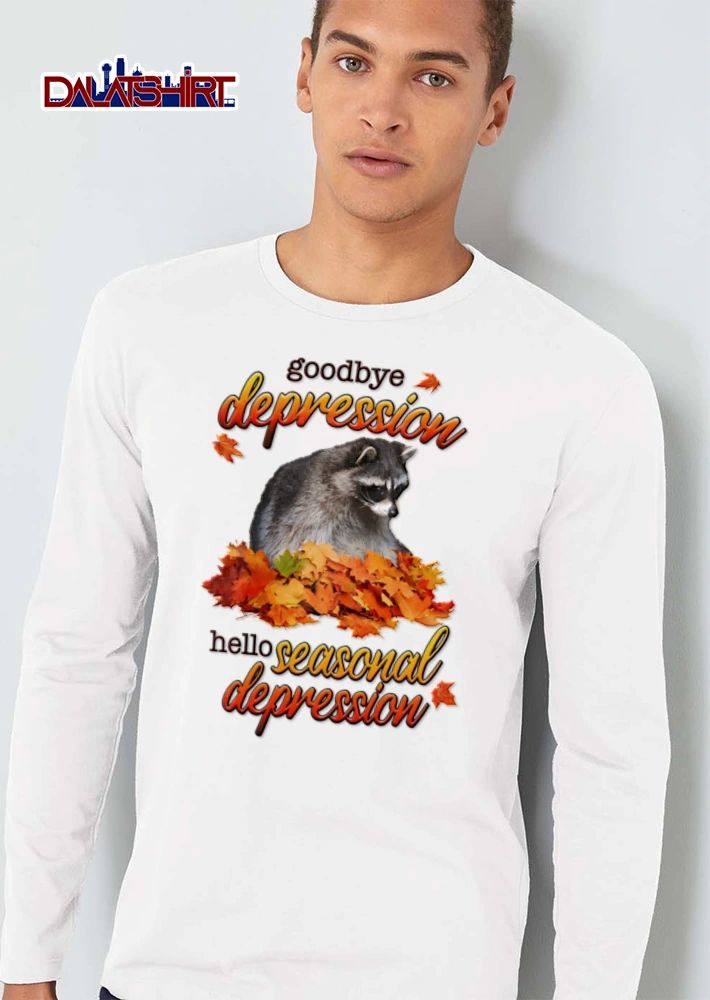 Goodbye Depression Hello Seasonal Depression raccoon sitting in autumn leaves shirt