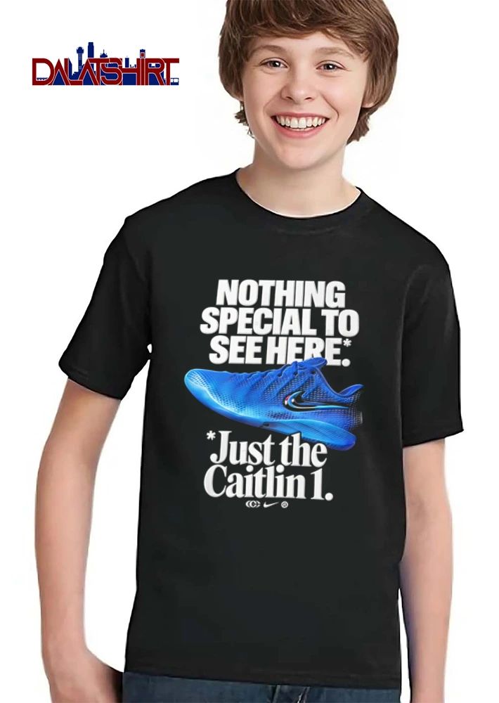 Nothing Special To See Here Just The Caitlin 1 design shirt
