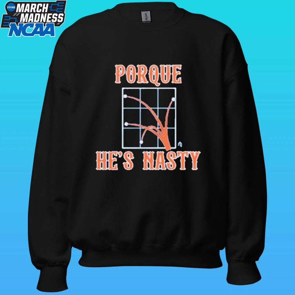 Porque He’s Hasty Shirt