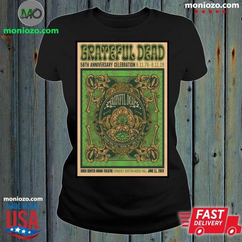Original Grateful Dead 6 11 2026 Boston MA Poster Shirt