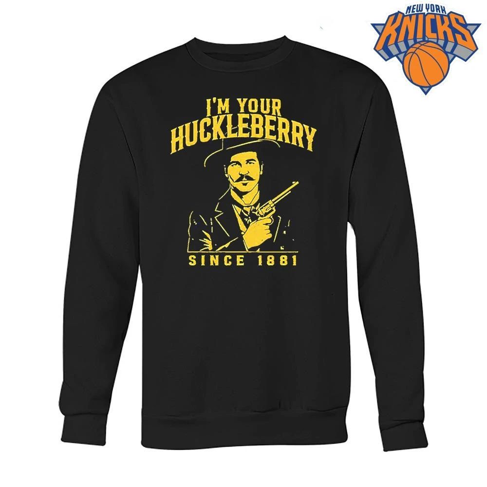 I’m Your Huckleberry Since 1881 Doc Holliday Shirt